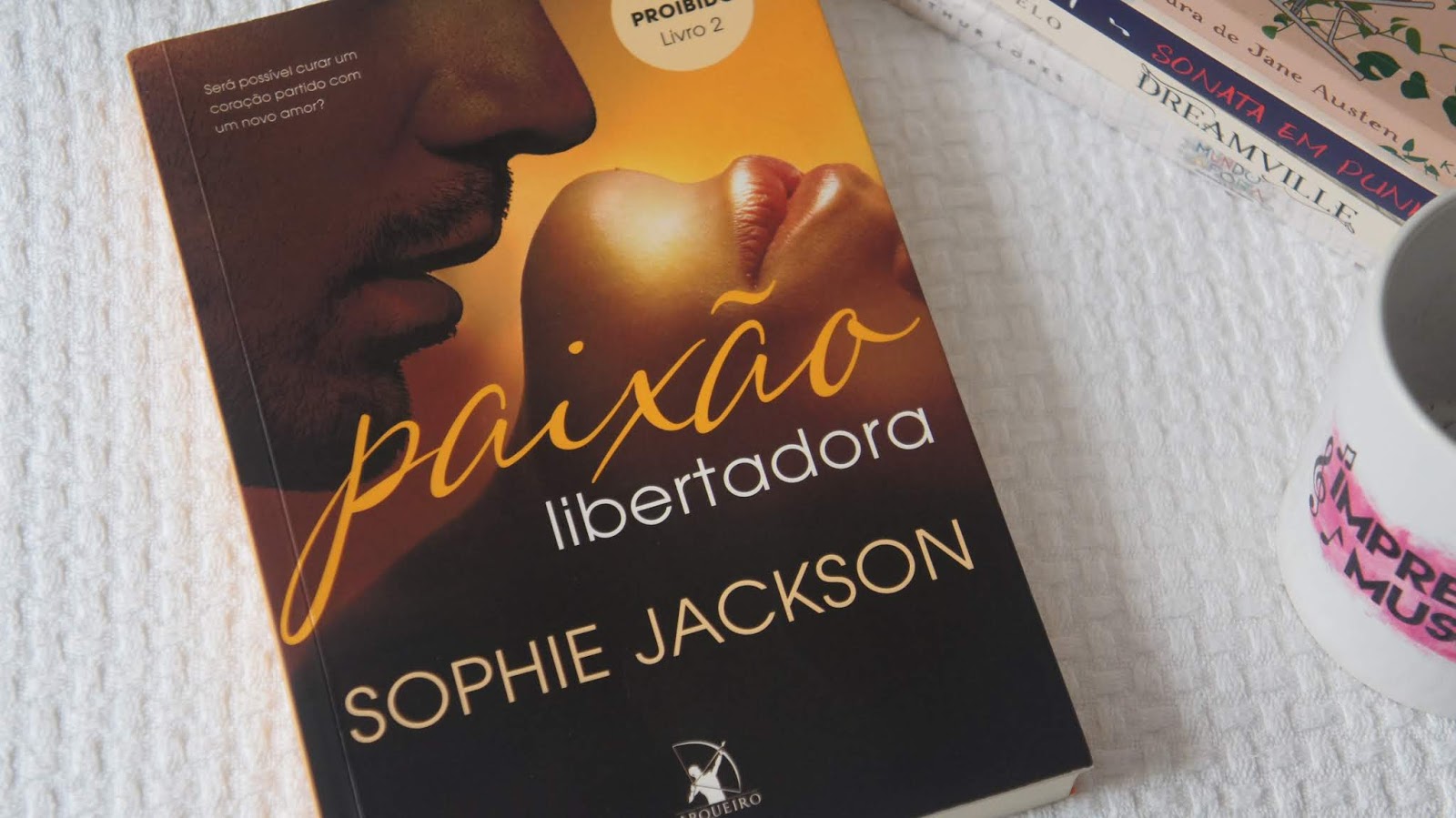 Paixão Libertadora • Sophie Jackson