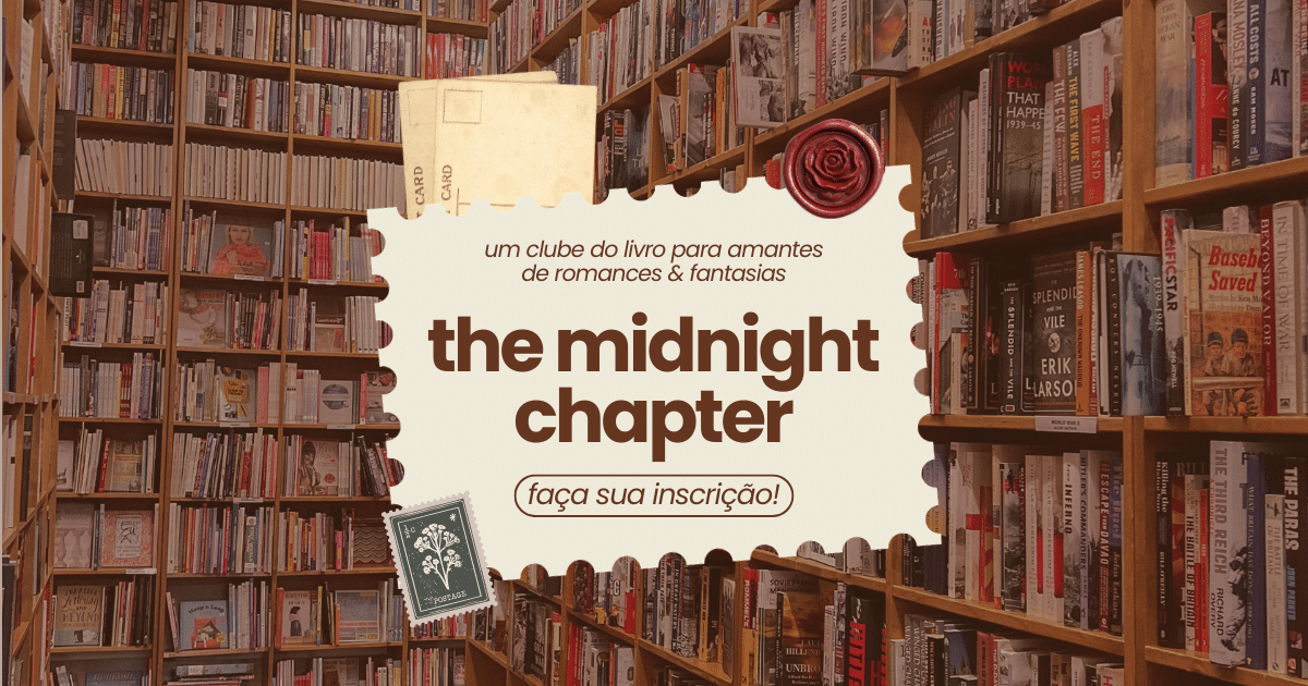 the midnight chapter: meu clube do livro para quem ama romance e fantasia